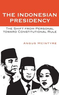 Produktbild: McIntyre, A: Indonesian Presidency