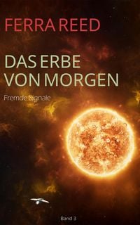Produktbild: Das Erbe von morgen Band 3