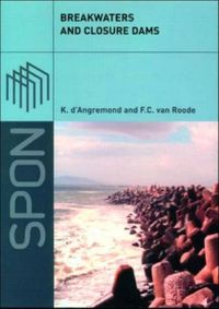 Produktbild: D'Angremond, K: Breakwaters and Closure Dams