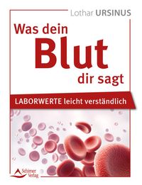 Bild vom Artikel Was dein Blut dir sagt vom Autor Lothar Ursinus
