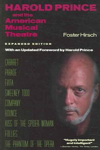 Produktbild: Hirsch, F: Harold Prince and the American Musical Theatre