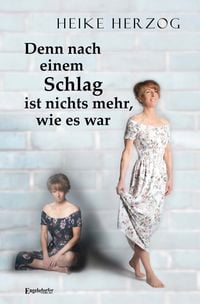 Produktbild: Denn nach einem Schlag ist nichts mehr, wie es war