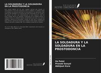 Produktbild: La Soldadura Y La Soldadura En La Prostodoncia