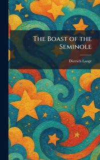 Produktbild: The Boast of the Seminole
