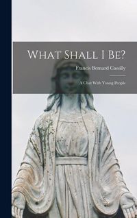 Produktbild: What Shall I be?