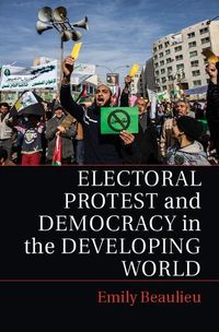 Produktbild: Electoral Protest and Democracy in the Developing World