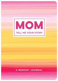 Produktbild: Mom Tell Me Your Story