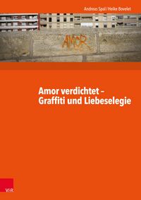 Produktbild: Amor verdichtet - Graffiti und Liebeselegie