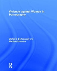 Produktbild: DeKeseredy, W: Violence against Women in Pornography