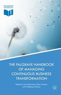 Produktbild: The Palgrave Handbook of Managing Continuous Business Transformation