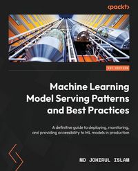 Produktbild: Machine Learning Model Serving Patterns and Best Practices
