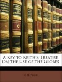 Produktbild: Prior, W: Key To Keiths Treatise On The