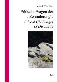 Produktbild: Ethische Fragen der "Behinderung". Ethical Challenges of Dis