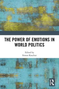 Produktbild: The Power of Emotions in World Politics