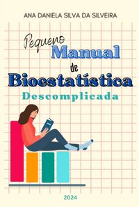 Produktbild: Pequeno Manual De Bioestat&iacute;stica Descomplicada