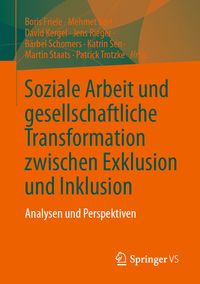 Produktbild: Soziale Arbeit und gesellschaftliche Transformation zwischen Exklusion und Inklusion
