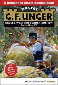 Produktbild: G. F. Unger Sonder-Edition Collection 17 - Western-Sammelband