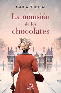 Produktbild: La mansi&oacute;n de los chocolates : una novela tan intensa y tentadora como el chocolate