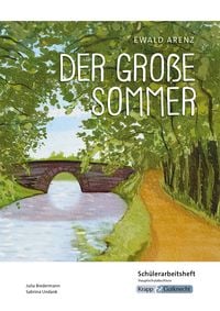 Produktbild: Der gro&szlig;e Sommer &ndash; Ewald Arenz &ndash; Sch&uuml;lerarbeitsheft &ndash; Hauptschule