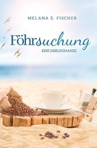 Produktbild: F&ouml;hr Reihe / F&ouml;hrsuchung Eine Inselromanze