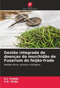 Produktbild: Gest&atilde;o integrada de doen&ccedil;as da murchid&atilde;o de Fusarium do feij&atilde;o-frade