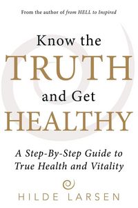 Produktbild: Know the Truth and Get Healthy