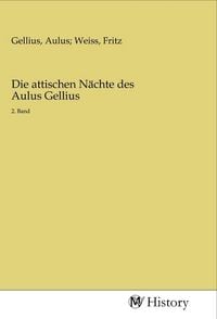 Produktbild: Die attischen N&auml;chte des Aulus Gellius