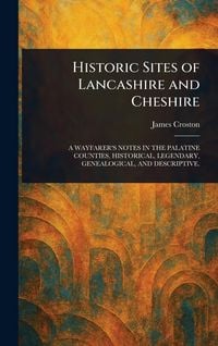 Produktbild: Historic Sites of Lancashire and Cheshire