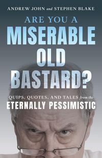 Produktbild: Are You a Miserable Old Bastard?