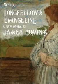 Produktbild: Longfellow's Evangeline, a New Opera, Strings