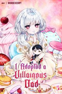 Produktbild: I Adopted a Villainous Dad Vol. 5 (novel)