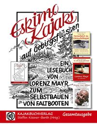 Produktbild: Eskimokajaks auf Gebirgsfl&uuml;ssen - Gesamtausgabe