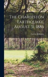 Produktbild: The Charleston Earthquake, August 31, 1886