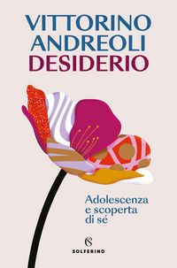 Produktbild: Desiderio. Adolescenza e scoperta di s&eacute;