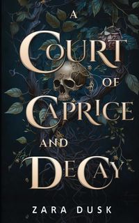 Produktbild: A Court of Caprice and Decay