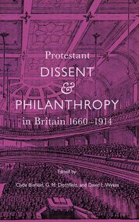Produktbild: Protestant Dissent and Philanthropy in Britain, 1660-1914