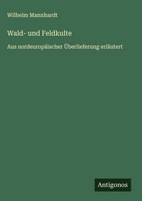 Produktbild: Wald- und Feldkulte