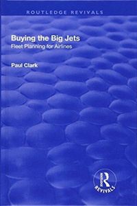 Produktbild: Clark, P: Buying the Big Jets: Fleet Planning for Airlines