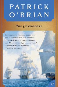 Bild vom Artikel The Commodore (Vol. Book 17)  (Aubrey/Maturin Novels) vom Autor Patrick O'Brian