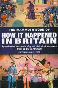 Produktbild: The Mammoth Book of How it Happened in Britain