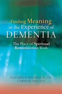 Produktbild: Finding Meaning in the Experience of Dementia