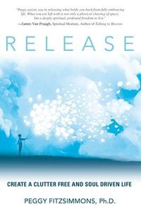 Produktbild: Release: Create a Clutter Free and Soul Driven Life