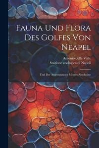 Produktbild: Fauna Und Flora Des Golfes Von Neapel: Und Der Angrenzenden Meeres-abschnitte