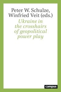 Produktbild: Ukraine in the crosshairs of geopolitical power play