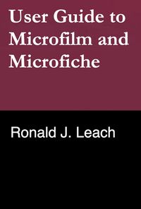 Produktbild: User Guide to Microfilm and Microfiche
