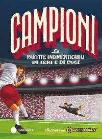 Produktbild: Le partite indimenticabili di ieri e di oggi