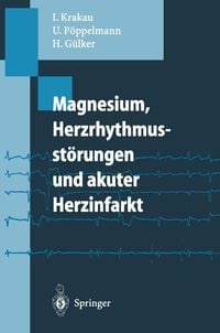 Produktbild: Magnesium, Herzrhythmusst&ouml;rungen und akuter Herzinfarkt