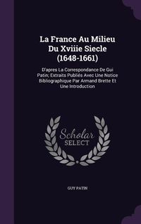 Produktbild: La France Au Milieu Du Xviiie Siecle (1648-1661)