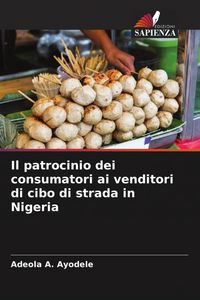 Produktbild: Il patrocinio dei consumatori ai venditori di cibo di strada in Nigeria