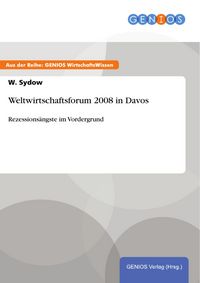 Produktbild: Weltwirtschaftsforum 2008 in Davos